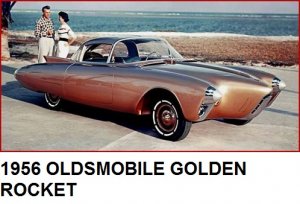 1956 OLDSMOBILE GOLDEN ROCKET.jpeg