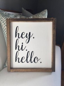 Hey, Hi, Hello wood sign, rustic handmade sign, welcome sign, entryway decor, chic farmhouse,...jpeg