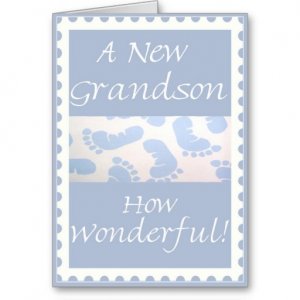 congratulations_new_grandson_greeting_card-r9b2f1bed0f344071a291a27c2a690ad8_xvuat_8byvr_512.jpg