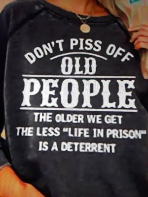 Don't Piss Off Old.jpg