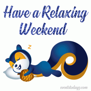 have-relaxing-weekend-gif-image[1].gif