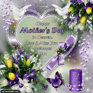 331447-Happy-Mothers-Day-In-Heaven-Love-And-Miss-You.jpg