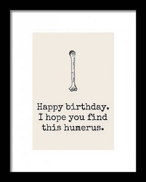 archeologist-birthday-card-funny-archeology-birthday-card-anatomy-birthday-card-humerus-joey-l...jpg
