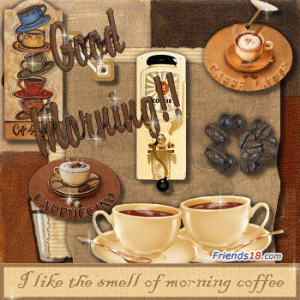 241339-Good-Morning-I-Like-The-Smell-Of-Morning-Coffee.gif