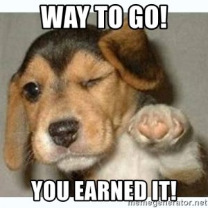 way-to-go-you-earned-it.jpg