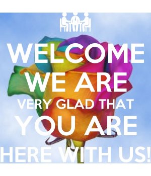 5825414_welcome_we_are_very_glad_that_you_are_here_with_us.jpg