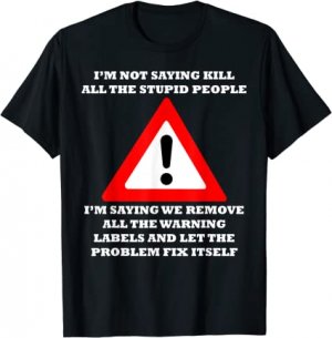 warning label t-shirt.jpg warning label t-shirt.jpg