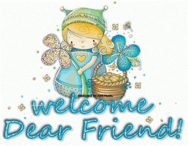 Welcome Dear Friend.gif