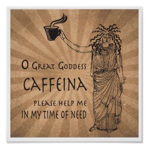 Goddess of Caffeine funny coffee gift Poster.jpeg
