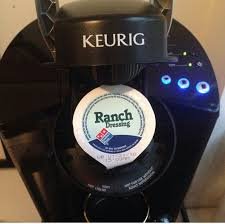 keurig with ranch dressing pod.jpg