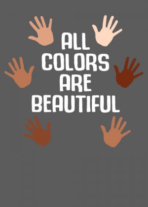 all-colors-are-beautiful-anti-racism-for-men-women-kids-equality-supporter-anti-discrimination...jpg
