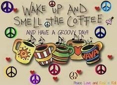 groovy smell the coffee.jpg