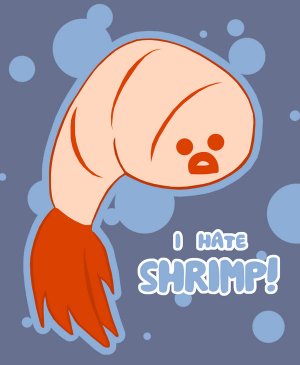 i_hate_shrimp_by_nekonaoko_d2hhjvk-fullview.jpg