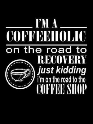 funny-coffee-quote-coffeeholic.jpg