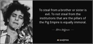 quote-to-steal-from-a-brother-or-sister-is-evil-to-not-steal-from-the-institutions-that-are-abbi.jpg