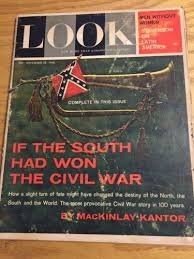 1960 LOOK Magazine IF THE SOUTH HAD WON ...