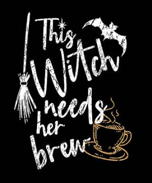 this-witch-need-her-brew-cool-saying-witch-coffee-kalli-designshop.jpg