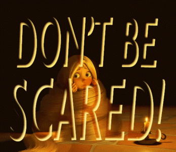 dont-be-scared.gif