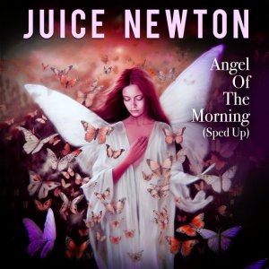Juice Newton - Angel of The Morning_.JPG