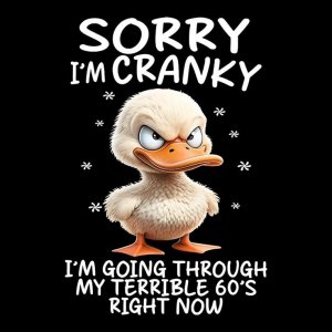 Funny Duck T-Shirt Design - Cranky Senior Humor PNG - Grumpy Duck Digital File for Sublimation...jpg