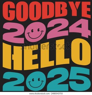 goodbye-2024-welcome-2025-t-600w-2400543755.jpg