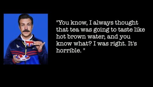 ted-lasso-quotes-tea-3840747602.jpg