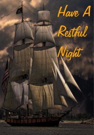 Have A Restful Night ship.jpg