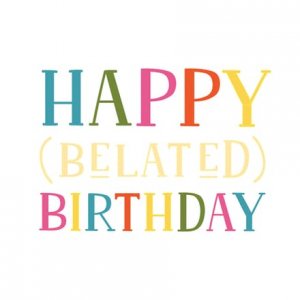 Belated-Birthday_1.jpeg