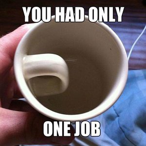 you-had-only-one-job_fb_3134227.jpg