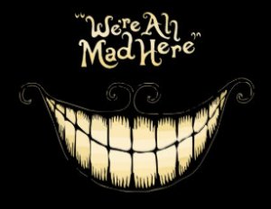 were_all_mad_here_poster-r3974e731cdfc4f24b2fa8b3b818894a4_wvx_8byvr_307.jpg