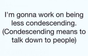 condescending.jpg