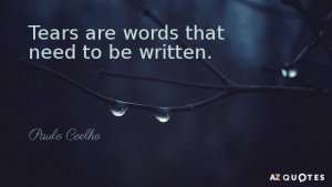 Quotation-Paulo-Coelho-Tears-are-words-that-need-to-be-written-41-63-88.jpg