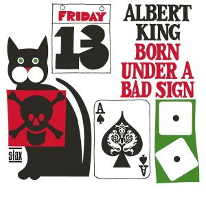 Born Under A Bad Sign (Mono) by Albert King