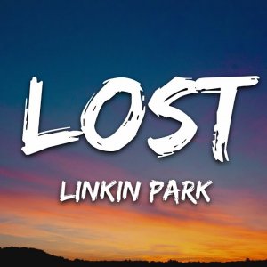 Linkin Park - Lost ( With Lyrics)